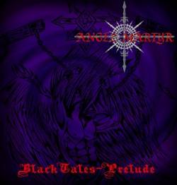 Angel Martyr : Black Tales - Prelude